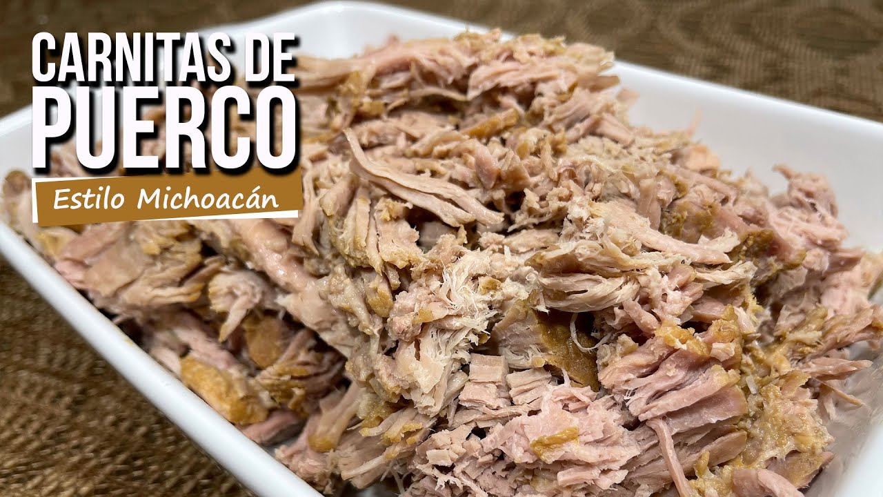 Carnitas de cerdo estilo Michoacán - Recetas Mexicanas - Comida Mexicana