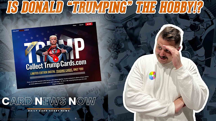 Donald Trump Digital Trading Cards Have Arrived... | Card News Now 12-15-2022