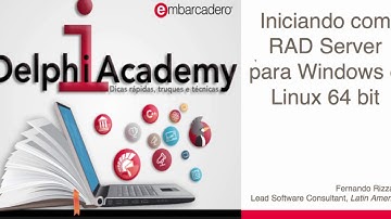 Iniciando com RADServer para Windows e Linux 64 bit.