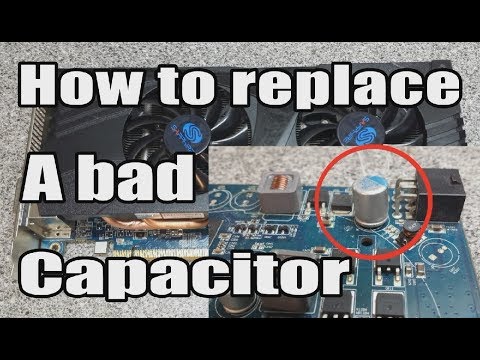 How To Remove And Replace A Bad Graphics Card Capacitor