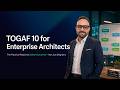 TOGAF 10 for Enterprise Architects (15 Videos series)