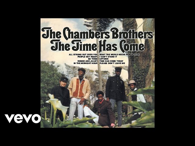 The Chambers Brothers - Time Has Come Today (Audio) class=