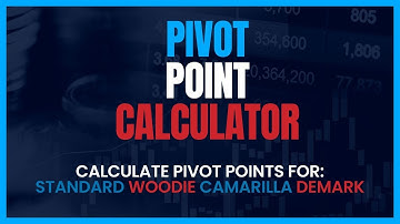 Pivot Point Calculator - Calculate Standard, Woodie, Camarilla and Demark Pivot Point Levels