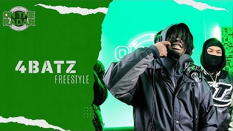 The 4BATZ "On The Radar Freestyle