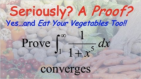 Comparison Test for Improper Integrals Application (Intuition and Full Proof)
