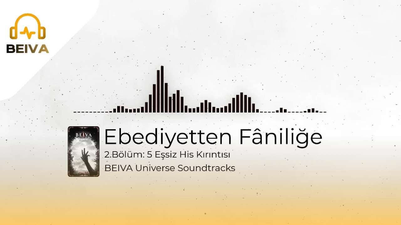 BEIVA: Ebediyetten Fâniliğe | 2. Bölüm OST – 5 Eşsiz His Kırıntısı (Calm Fantasy Piano Soundtrack)