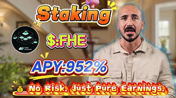 🧠 Beginner Friendly! Stake FHE & Earn 900%+ APY – Made $520 in 24 Hours (Mining Tutorial) 🔥