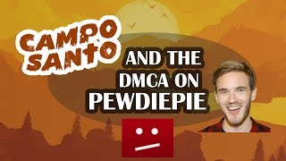 The Legality of Campo Santo's DMCA on Pewdiepie