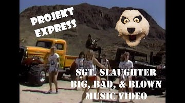 SGT. Slaughter Music Video for Big, Bad and Blown From The Blood, Sweat and Gears VHS