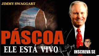 PÁSCOA, JESUS ESTÁ VIVO Jimmy Sawaggart