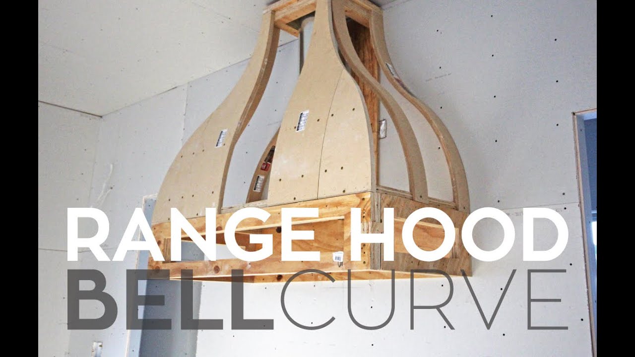 Building A Custom Range Hood: Bell Curve - YouTube