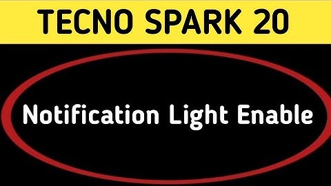 How to enable notification light, Tecno Spark 20 me notification light enable kaise karen, lighting