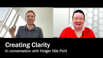 Creating Clarity: In conversation with Holger Nils Pohl