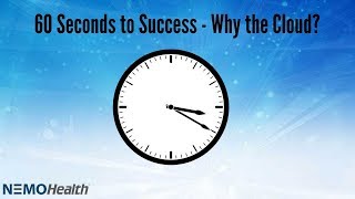 60 Seconds to Success- Why the Cloud