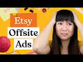 Etsy Offsite Ads - My Thoughts (Devil's Advocate?) 😈