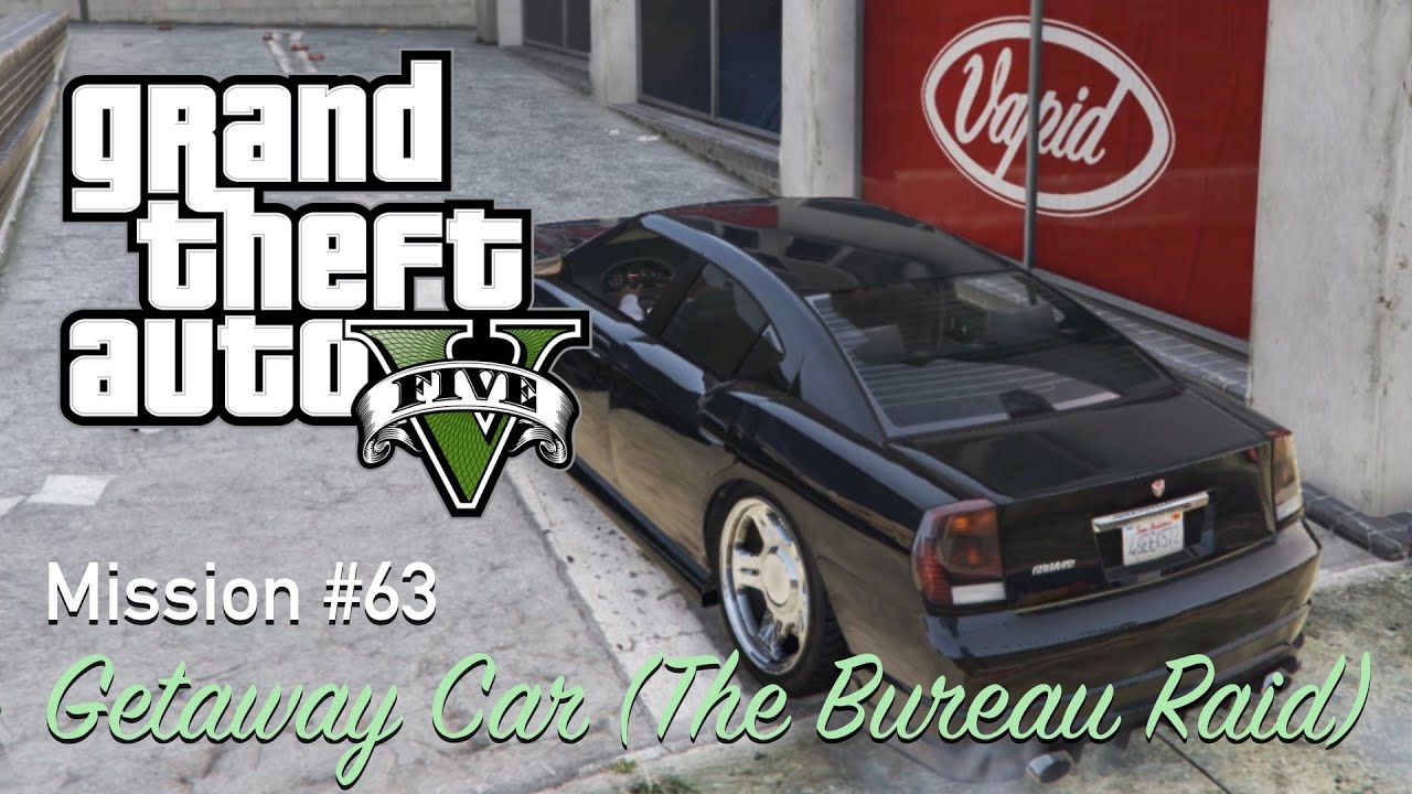 GTA 5 Mission 63 Getaway Car (The Bureau Raid) Walkthrough [No