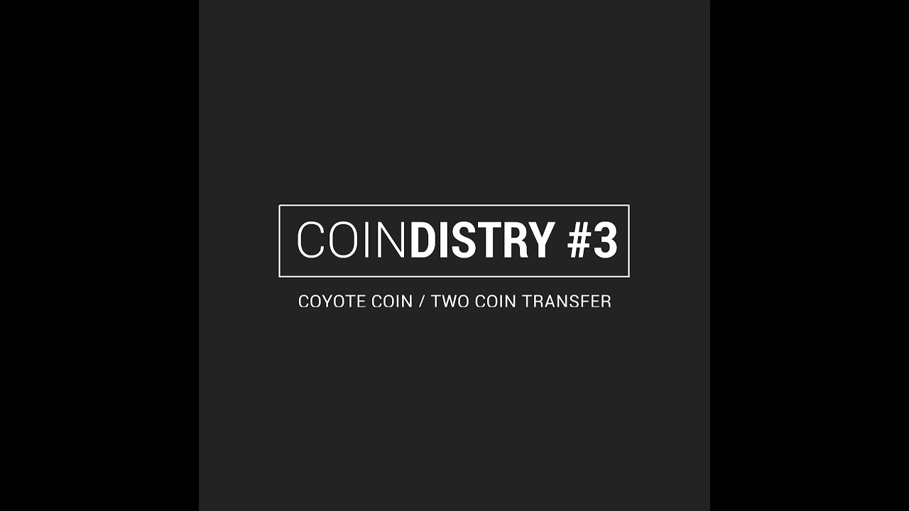 coyote coin - two coins transfer [coin magic]