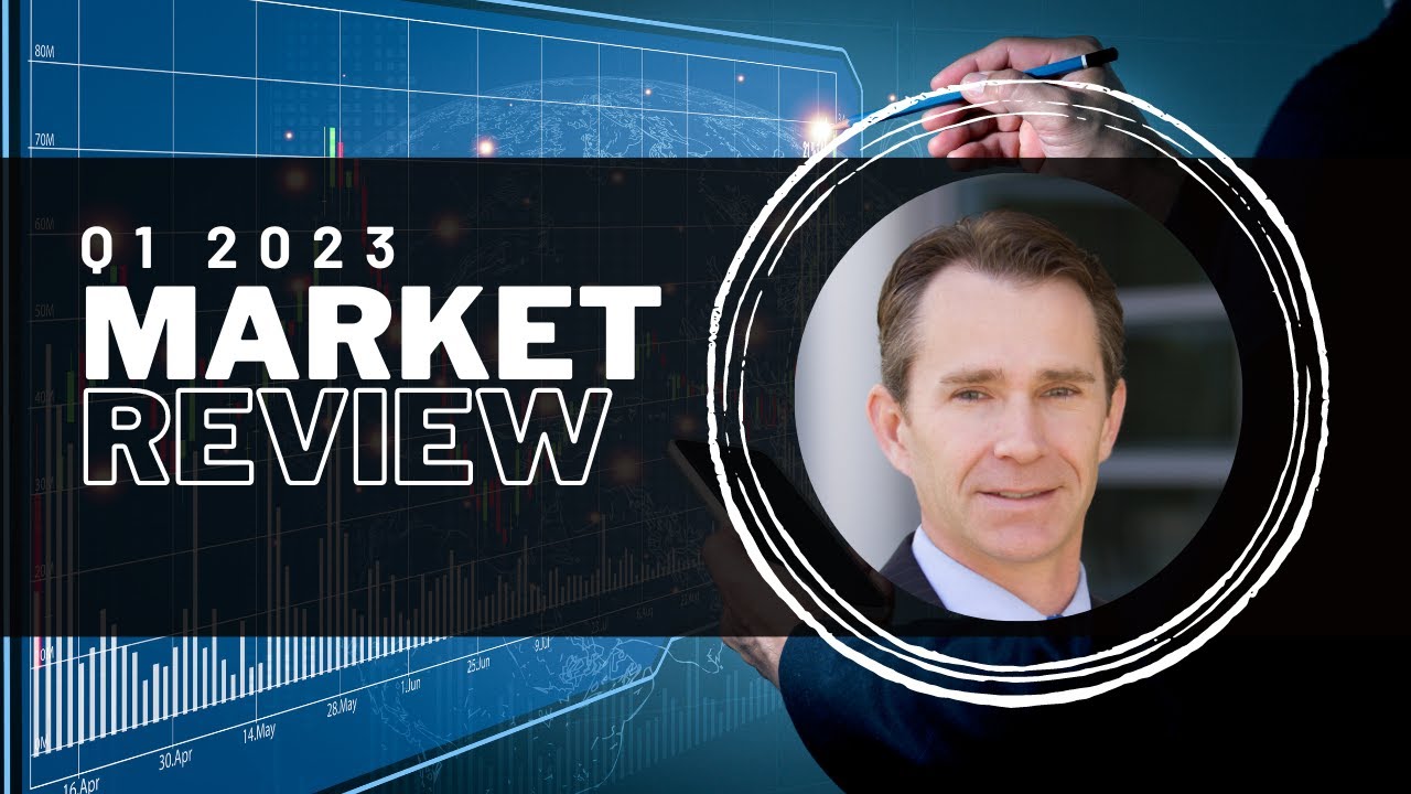 Q1 2023 Market Review - YouTube