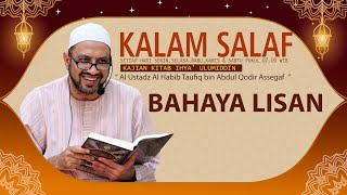 Words of the Salaf | The Dangers of the Tongue (3) | Habib Taufiq Assegaf
