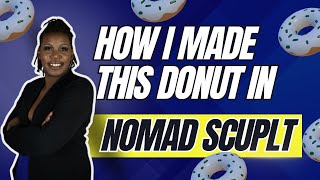 Sculpt a Perfect Donut in Nomad Sculpt! 🍩 | Easy 3D Tutorial for Beginners