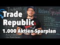 Trade Republic mit 1.000 Aktien im Sparplan! Trade Republic Analyse