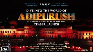 Adipurush Teaser Event Ayodhya | Dive Into The World Of Adipurush | Prabhas,Kriti,Om Raut |Bhushan K