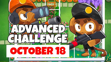 BTD6 Advanced Challenge | New Map New Challenge | October 18, 2022