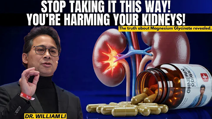 Warning! STOP Taking MAGNESIUM GLYCINATE Like This Or Damage Your Kidneys | Dr. William Li