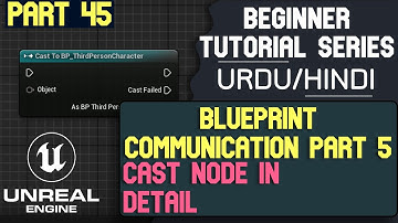 Unreal Engine 5 Beginner tutorial - 45 : Blueprint Communication Part 5 - Hindi/Urdu