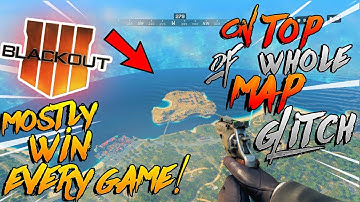 BO4 GLITCHES: EASY ON TOP OF WHOLE BLACKOUT MAP GLITCH! WIN MOSTLY ANY GAME WITH THIS GLITCH!