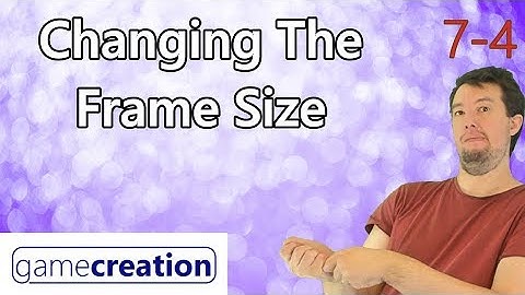 Adapting The Frame Size - Clickteam Fusion 2.5