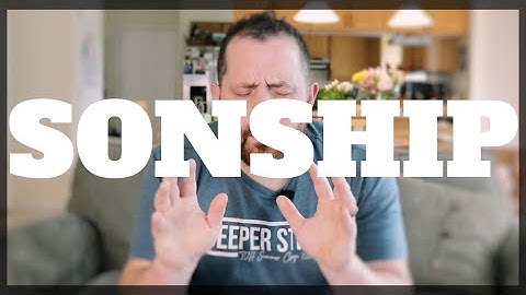 SONSHIP: The Reality of the Kingdom