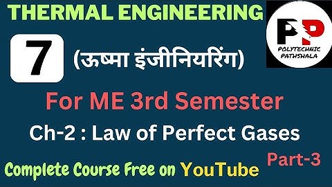 #7 Thermal Engineering | ME 3rd Semester | Ch-2: Law of Perfect Gases @PolytechnicPathshala