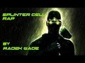 Splinter cell ultimate rap  into the shadow by radek wade