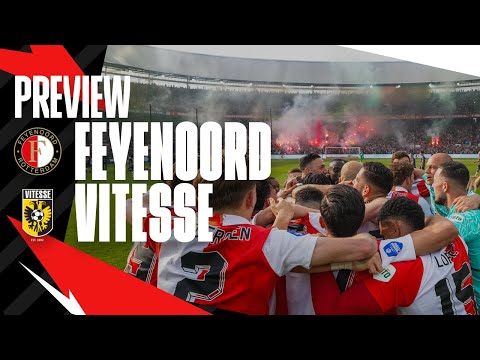 PREVIEW ? | Feyenoord - Vitesse | Eredivisie #34