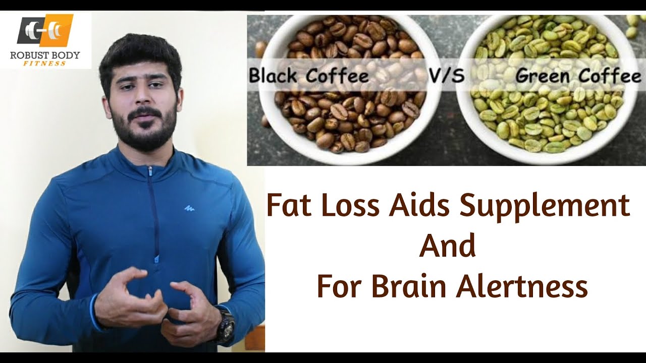 Fatloss Black Coffee Vs Green Coffee Effect of Caffeine YouTube