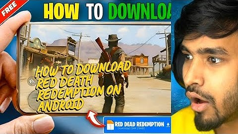HOW TO DOWNLOAD RED DEAD REDEMPTION IN ANDROID | RDR MOBILE ROCKSTAR VERSION | Run in LOW Devices | 