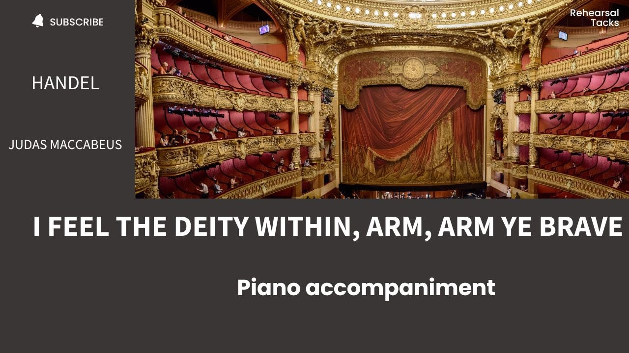 Handel, Judas Maccabeus, I Feel The Deity Within ,Arm, Arm Ye Brave