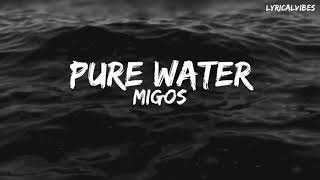 Pure Water  Migos  