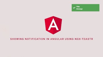 Angular Toast Notifications with Ngx toastr