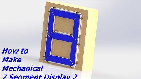 How to Make Mechanical 7 Segment Display 2  from  in SolidWorks