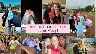 new mexico church camp vlog!