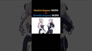 Genshin vs Honkai SKINS  #genshinimpact #shorts