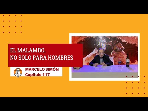 CAPÍTULO 117 | Nuestro folklore y su historia: El malambo, no solo para hombres
