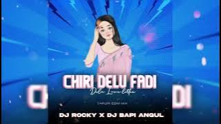 CHIRI DELU FADI DELU LOVE LETTER - DJ ROCKY X DJ BAPI