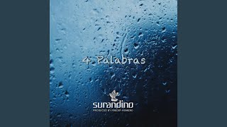 Video thumbnail of "Surandino - 4 Palabras"