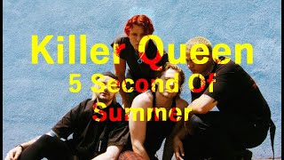 Download Mp3 5 Seconds Of Summer - Killer Queen (Lyrics) Gudang lagu Download Mp3 5 Seconds Of Summer - Killer Queen (Lyrics)