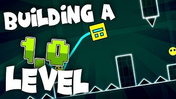 Making a 1.0 Level! - Building With Lemons ~ Geometry Dash