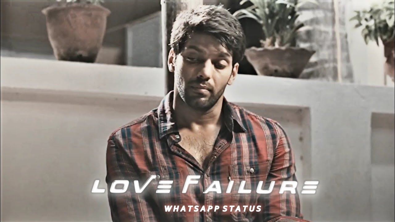 Love Failure  Raja Rani Movie Dialogue  Whatsapp Status