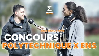 CONCOURS POLYTECHNIQUE X ENS : VOS RÉACTIONS